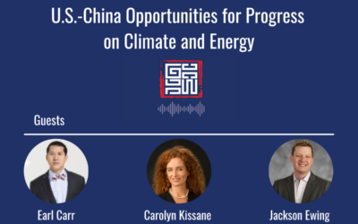 U.S.-China Opportunities for Progress on Climate and Energy