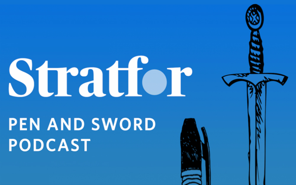 David Firestein speaks on Stratfor’s Pen and Sword Podcast