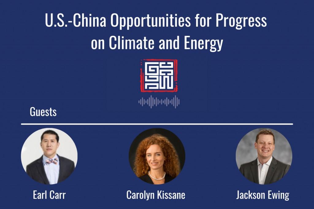 U.S.-China Opportunities for Progress on Climate and Energy