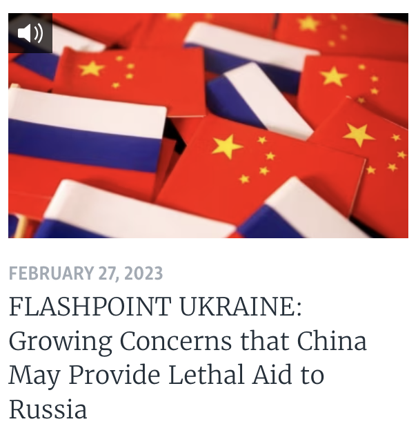VOA News: Flashpoint Ukraine: Growing Concerns that China May Provide Lethal Aid to Russia